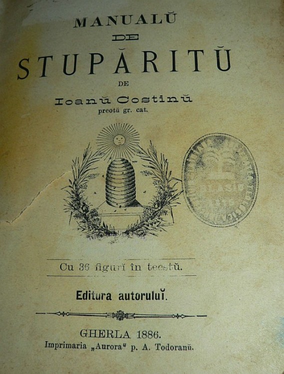 Manual de stupărit, 1886. Una din cele mai vechi lucrări româneşti din domeniul apiculturii